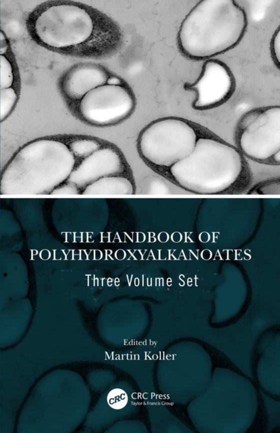 Handbook of Polyhydroxyalkanoates, Three Volume Set (e-bog) af -