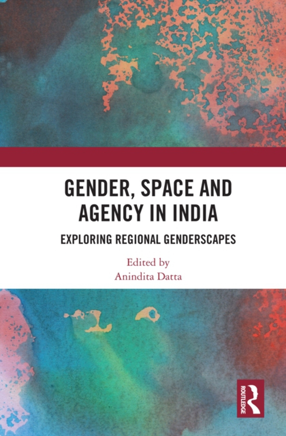 Gender, Space and Agency in India (e-bog) af -