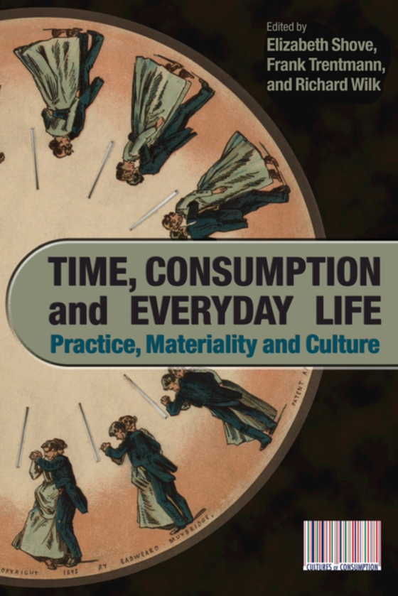 Time, Consumption and Everyday Life (e-bog) af -