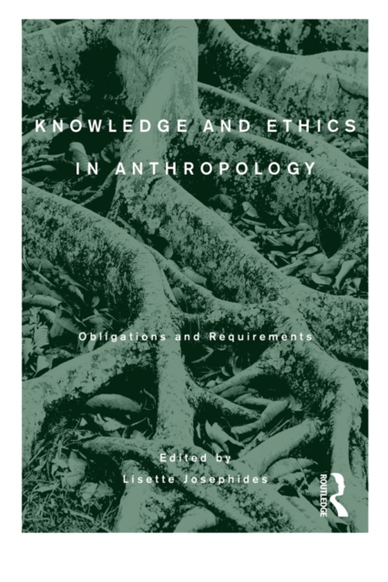 Knowledge and Ethics in Anthropology (e-bog) af -