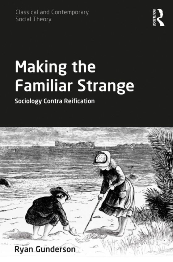 Making the Familiar Strange (e-bog) af Gunderson, Ryan