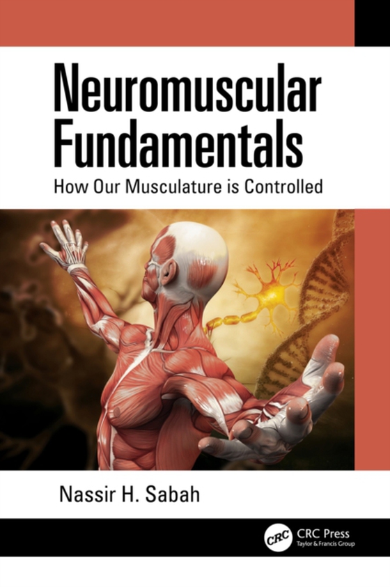 Neuromuscular Fundamentals (e-bog) af Sabah, Nassir H.