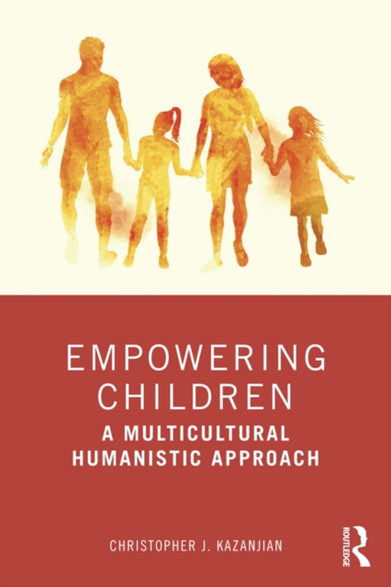 Empowering Children (e-bog) af Kazanjian, Christopher J.