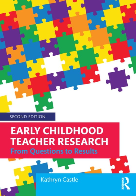 Early Childhood Teacher Research (e-bog) af Castle, Kathryn