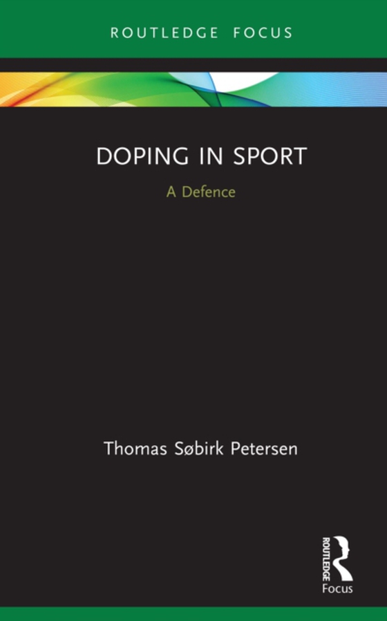 Doping in Sport (e-bog) af Petersen, Thomas Sobirk