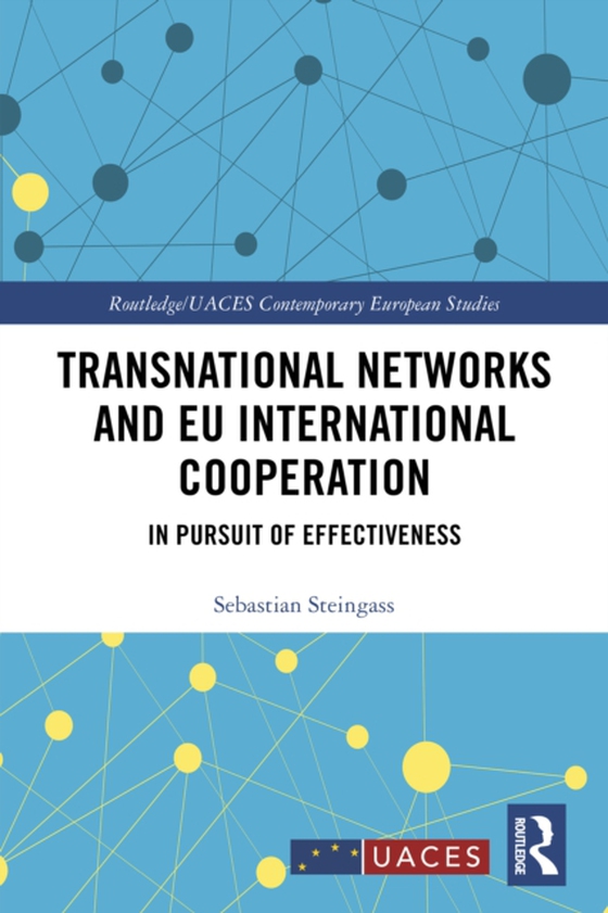 Transnational Networks and EU International Cooperation (e-bog) af Steingass, Sebastian