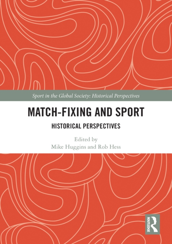 Match Fixing and Sport (e-bog) af -