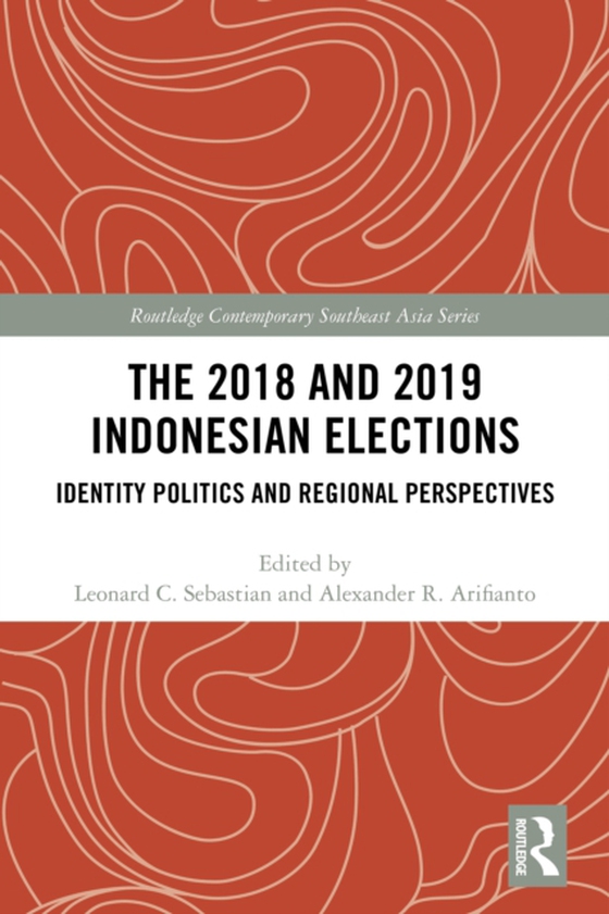 2018 and 2019 Indonesian Elections (e-bog) af -