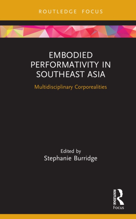 Embodied Performativity in Southeast Asia (e-bog) af -