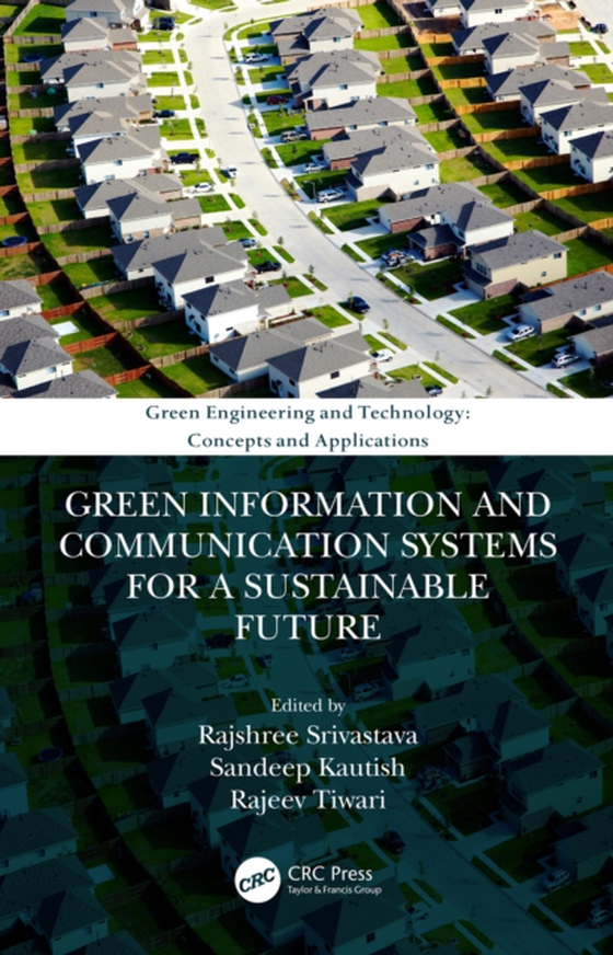 Green Information and Communication Systems for a Sustainable Future (e-bog) af -