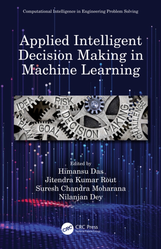 Applied Intelligent Decision Making in Machine Learning (e-bog) af -