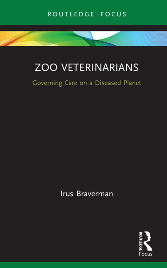 Zoo Veterinarians (e-bog) af Braverman, Irus