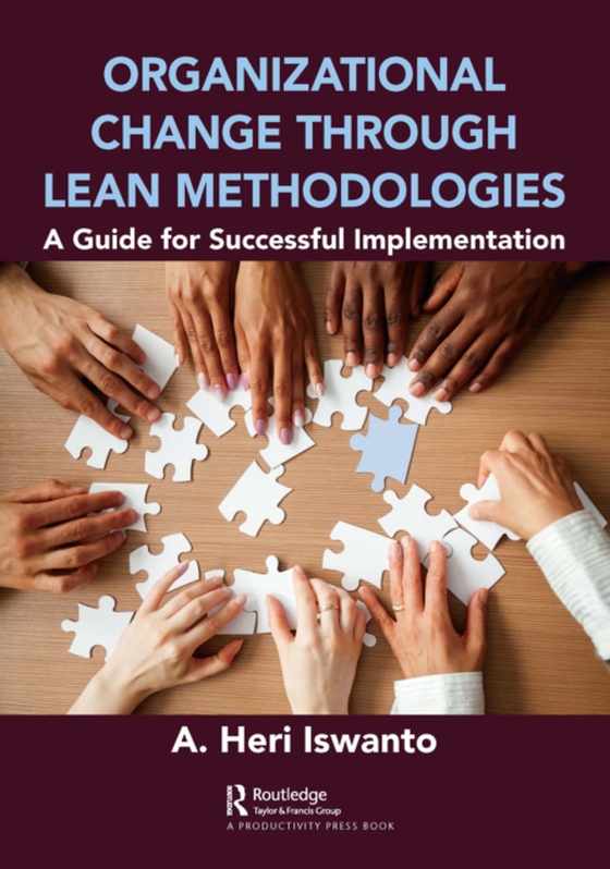 Organizational Change through Lean Methodologies (e-bog) af Iswanto, A. Heri