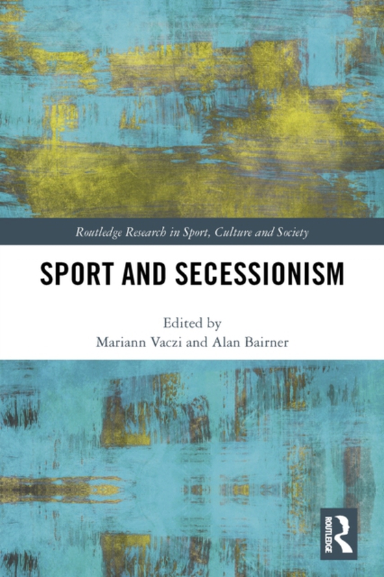 Sport and Secessionism (e-bog) af -