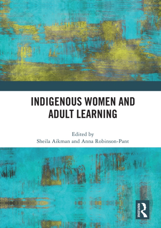 Indigenous Women and Adult Learning (e-bog) af -