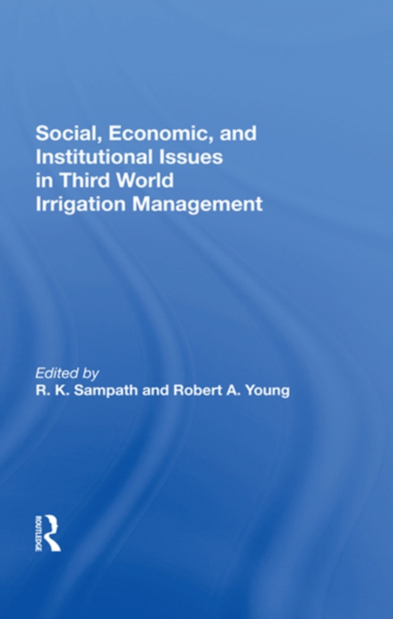 Social, Economic, And Institutional Issues In Third World Irrigation Management (e-bog) af Young, Robert A.