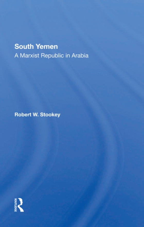 South Yemen (e-bog) af Stookey, Robert W