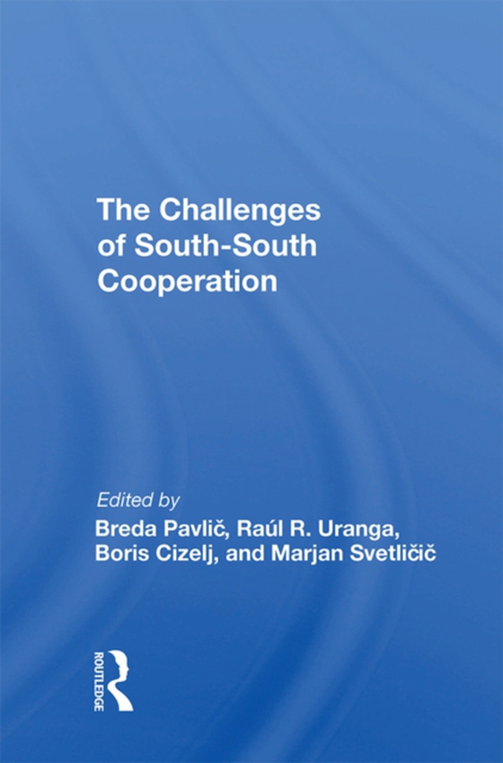 Challenges Of South-south Cooperation (e-bog) af Svetlicic, Marjan