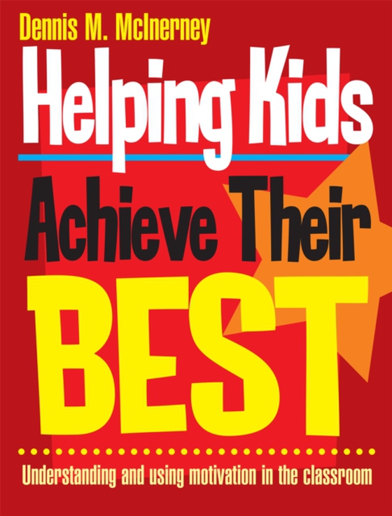 Helping Kids Achieve Their Best (e-bog) af McInerney, Dennis M