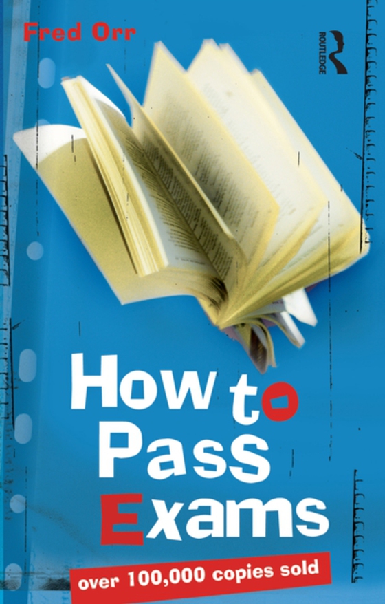How to Pass Exams (e-bog) af Orr, Fred