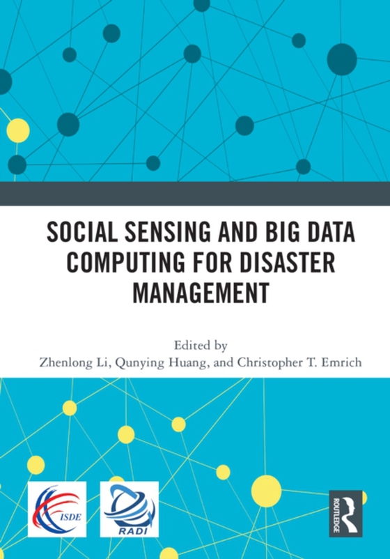 Social Sensing and Big Data Computing for Disaster Management (e-bog) af -