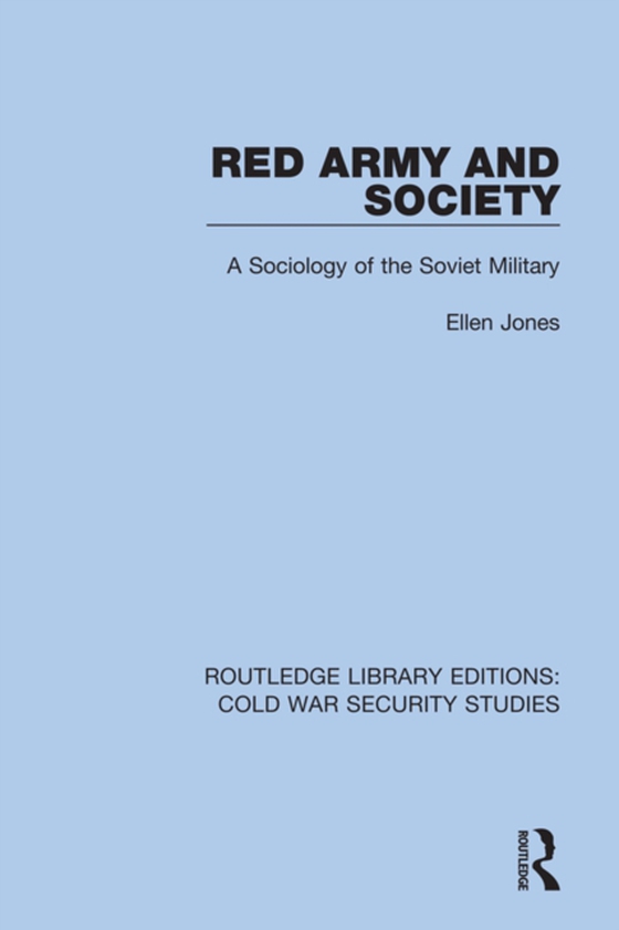 Red Army and Society (e-bog) af Jones, Ellen