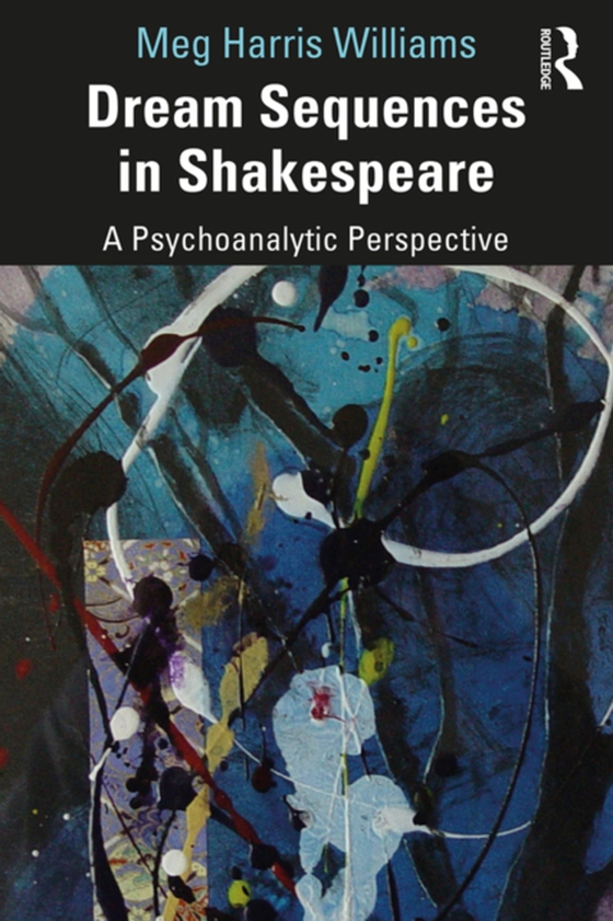 Dream Sequences in Shakespeare (e-bog) af Williams, Meg Harris