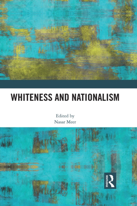 Whiteness and Nationalism (e-bog) af -