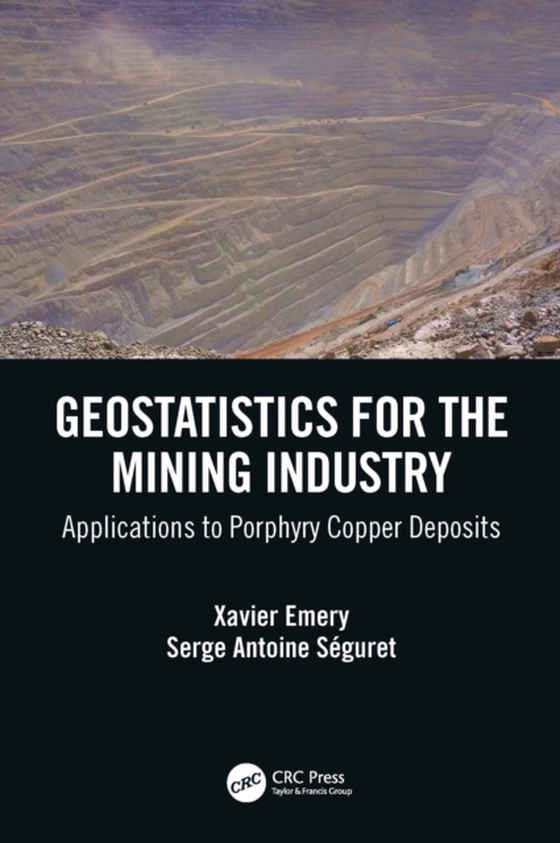 Geostatistics for the Mining Industry (e-bog) af Seguret, Serge Antoine