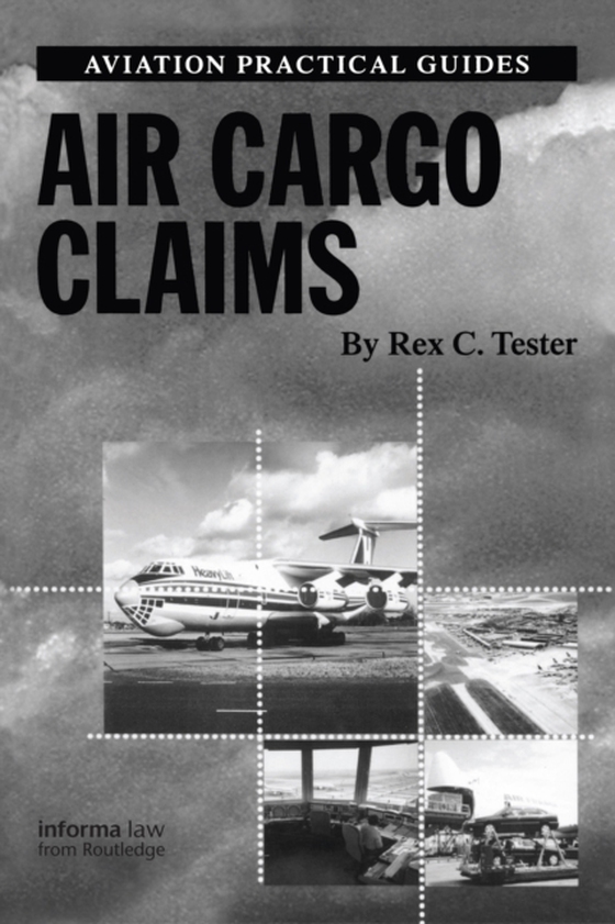 Air Cargo Claims (e-bog) af Tester, Rex