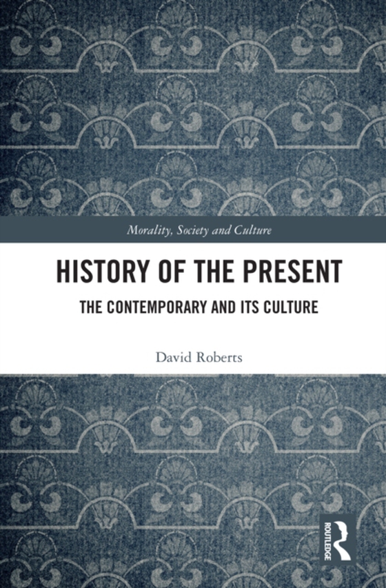 History of the Present (e-bog) af Roberts, David