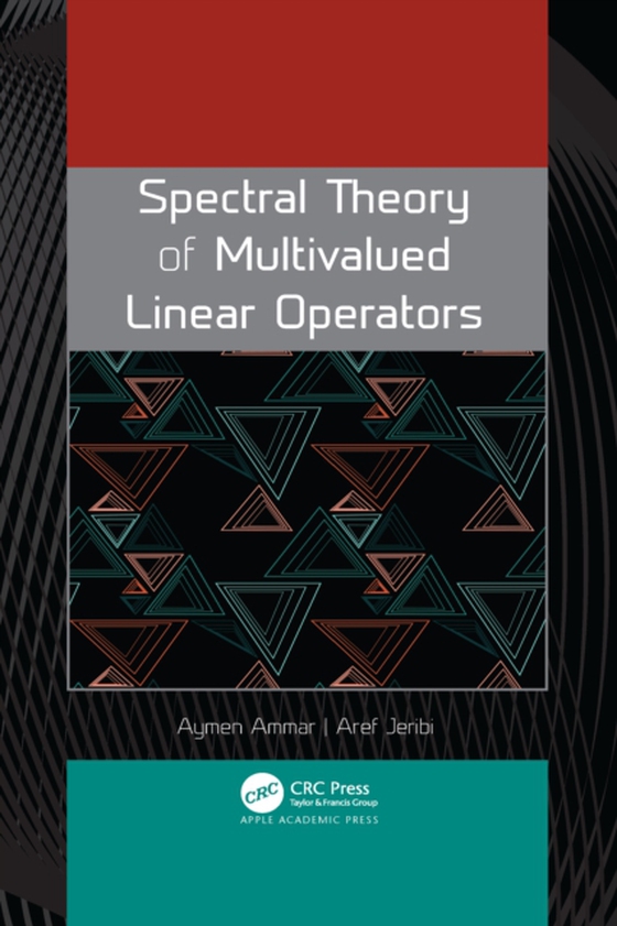 Spectral Theory of Multivalued Linear Operators (e-bog) af Jeribi, Aref