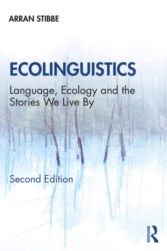 Ecolinguistics (e-bog) af Stibbe, Arran