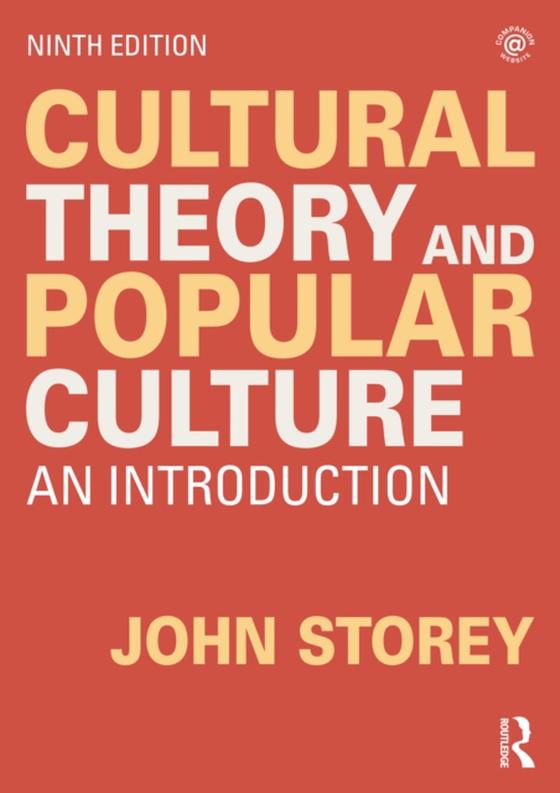 Cultural Theory and Popular Culture (e-bog) af Storey, John