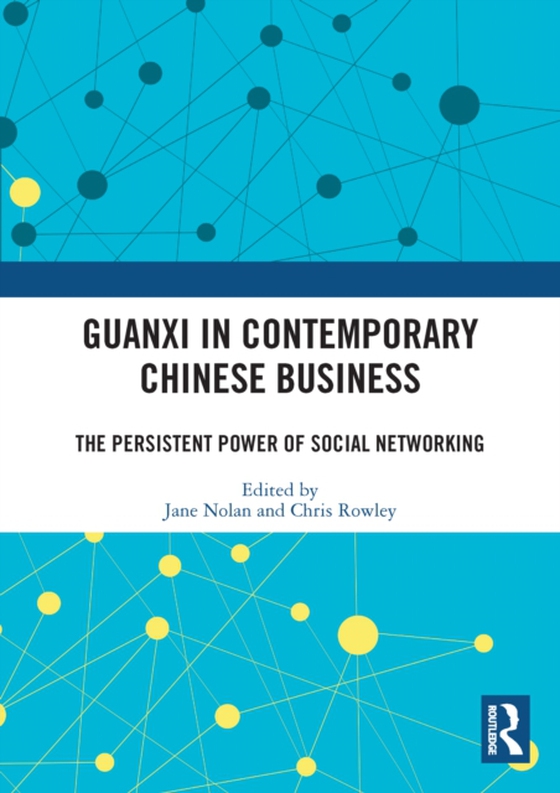 Guanxi in Contemporary Chinese Business (e-bog) af -