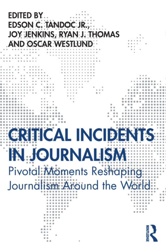 Critical Incidents in Journalism (e-bog) af -