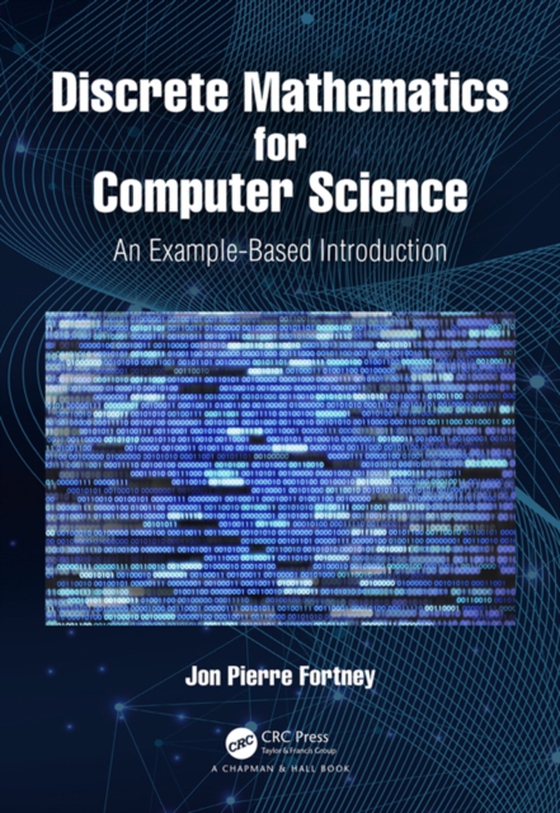 Discrete Mathematics for Computer Science (e-bog) af Fortney, Jon Pierre