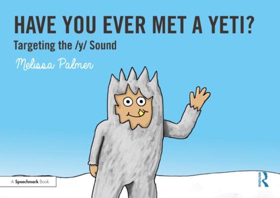 Have You Ever Met a Yeti? (e-bog) af Palmer, Melissa