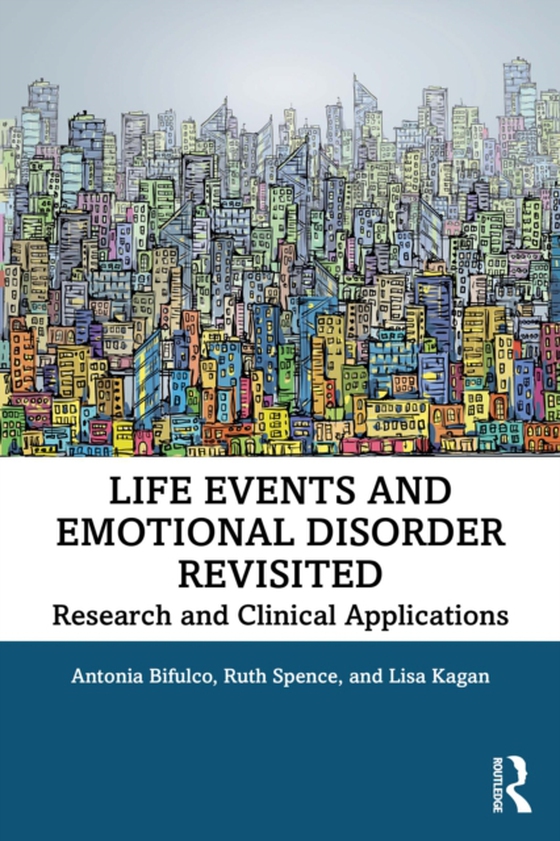 Life Events and Emotional Disorder Revisited (e-bog) af Kagan, Lisa