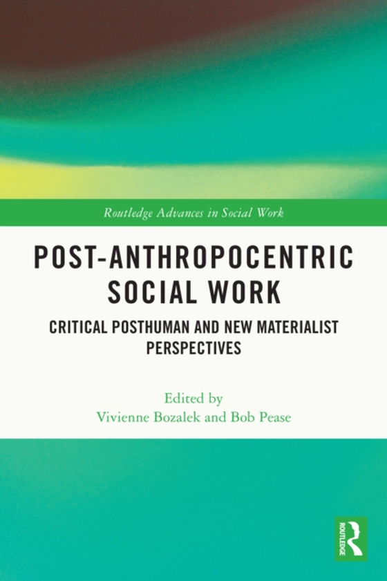 Post-Anthropocentric Social Work (e-bog) af -