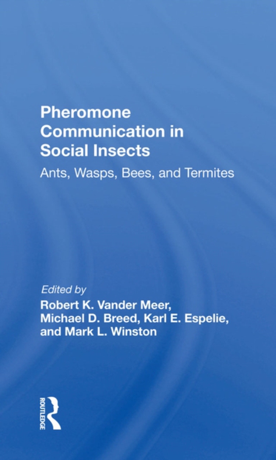 Pheromone Communication In Social Insects (e-bog) af Espelie, Karl E