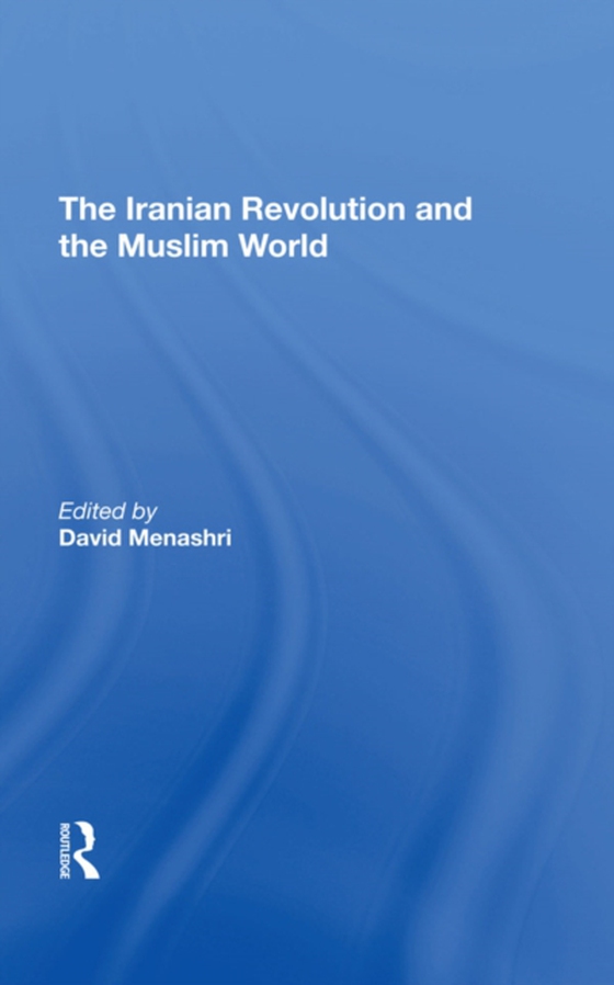 Iranian Revolution And The Muslim World (e-bog) af Menashri, David