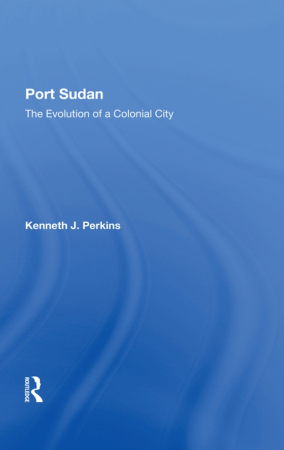 Port Sudan (e-bog) af Perkins, Kenneth J