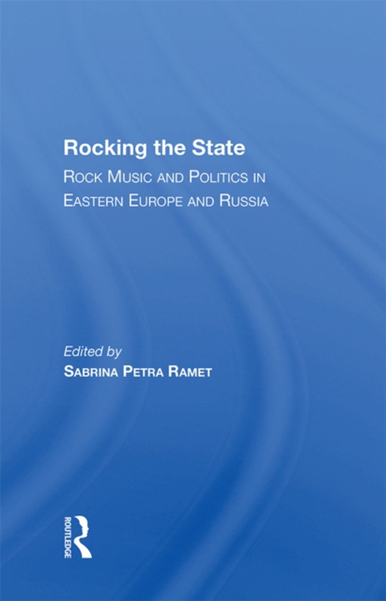 Rocking The State (e-bog) af Ramet, Sabrina Petra