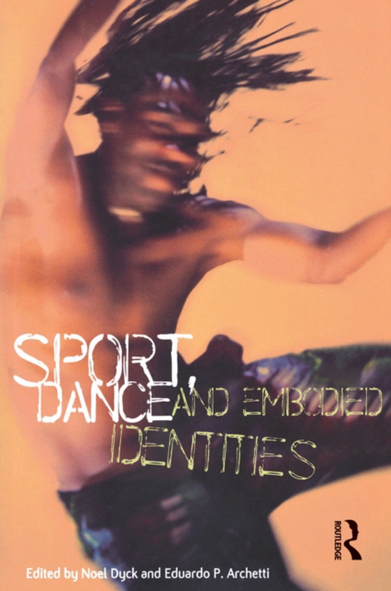 Sport, Dance and Embodied Identities (e-bog) af -