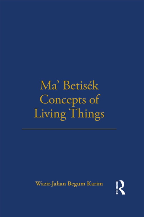 Ma' Betisek Concepts of Living Things (e-bog) af Karim, Wazir-Jahan
