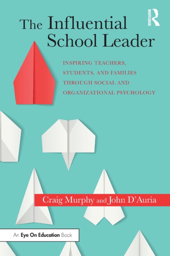 Influential School Leader (e-bog) af D'Auria, John
