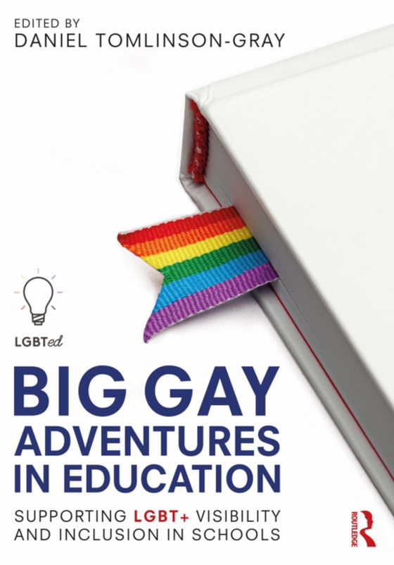 Big Gay Adventures in Education (e-bog) af -