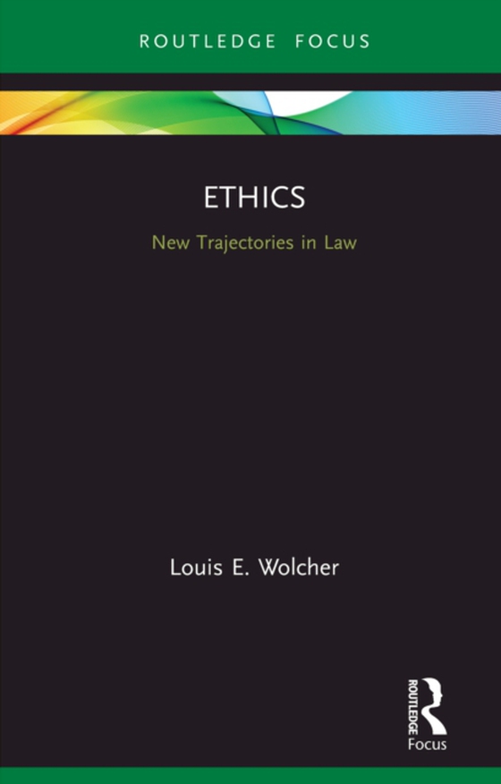 Ethics (e-bog) af Wolcher, Louis E.