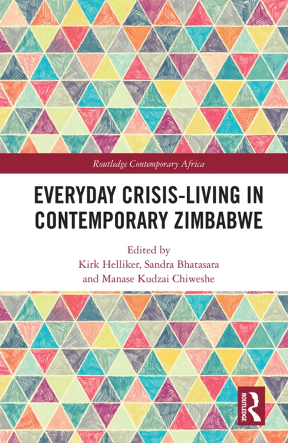 Everyday Crisis-Living in Contemporary Zimbabwe (e-bog) af -